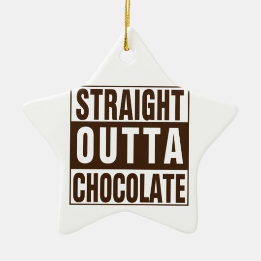 Straight Outta Brown Chocolate Keramisch Ornament (Voorkant)