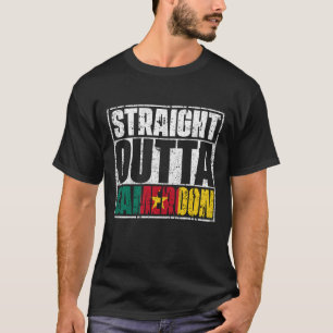 Straight Outta Cameroon Flag T-shirt