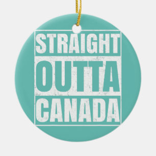 Straight Outta Canada Funny Canadian Mannen Women Keramisch Ornament