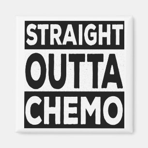 Straight Outta Chemo Magneet