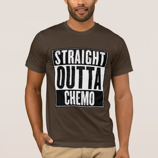 Straight Outta Chemo T-shirt (Voorkant)