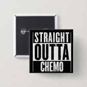 Straight Outta Chemo Vierkante Button 5,1 Cm (Voorkant /achterkant)