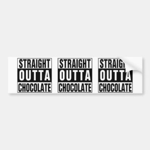 Straight Outta Chocolate Bumpersticker