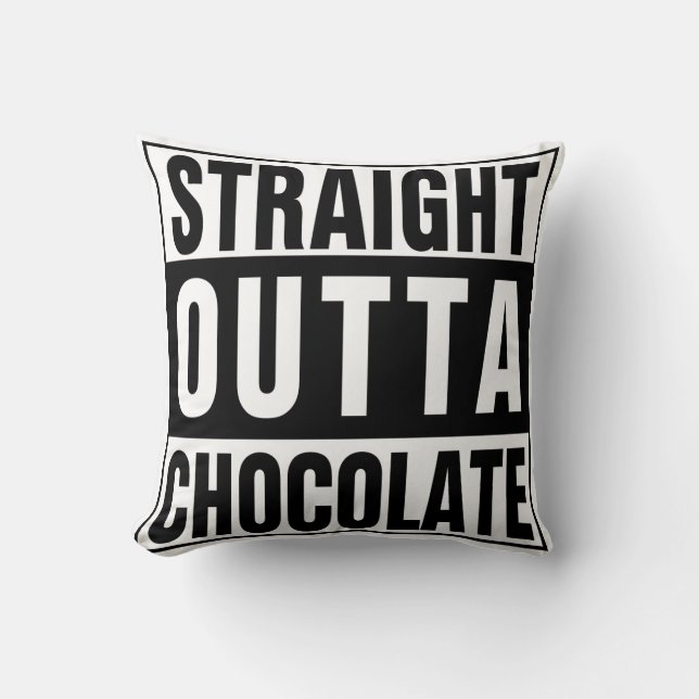 Straight Outta Chocolate Kussen (Voorkant)