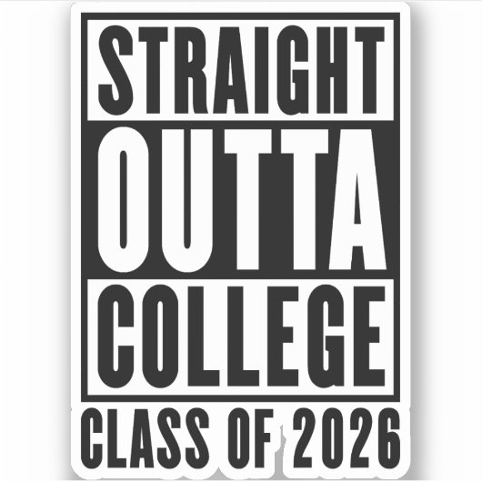 Straight Outta College Class of 2026 Sticker (Voorkant)