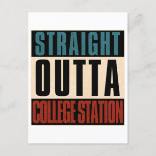 Straight Outta College Station Texas TX Verenigd K Briefkaart