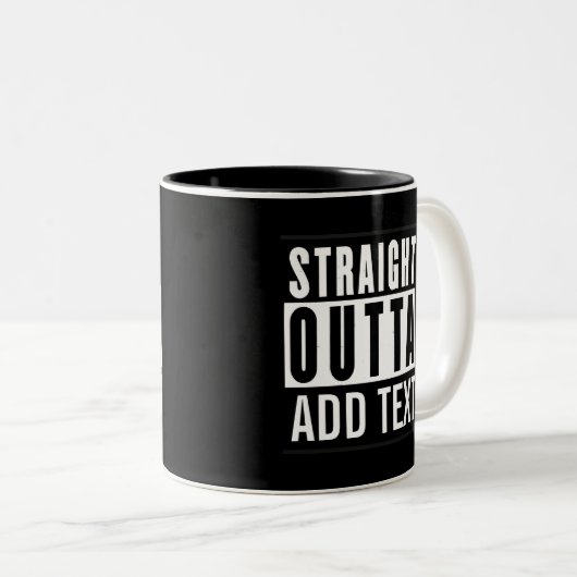 Straight Outta Custom Mok – Voeg uw stad, staat, (Voorkant rechts)