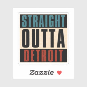 Straight Outta Detroit Michigan MI Sticker