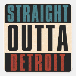 Straight Outta Detroit Michigan MI Vierkante Sticker