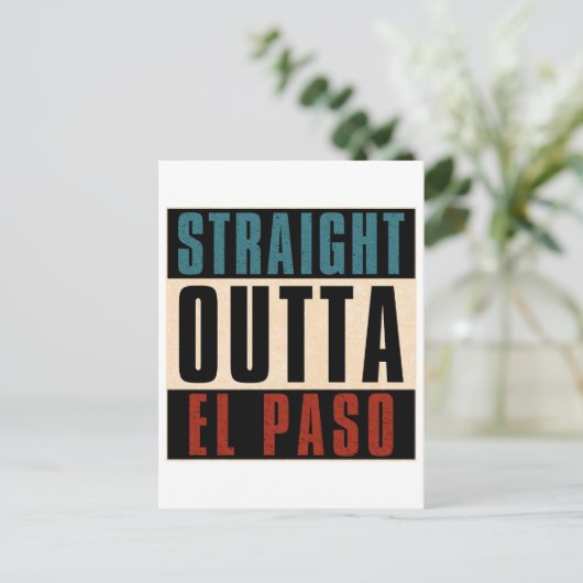 Straight Outta El Paso Texas TX Verenigde Staten Briefkaart (Staand voorkant)