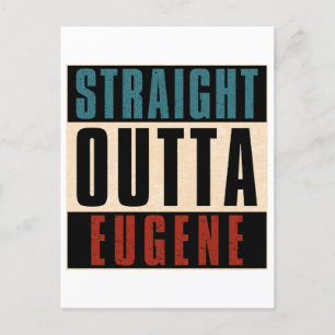 Straight Outta Eugene Oregon OR Briefkaart