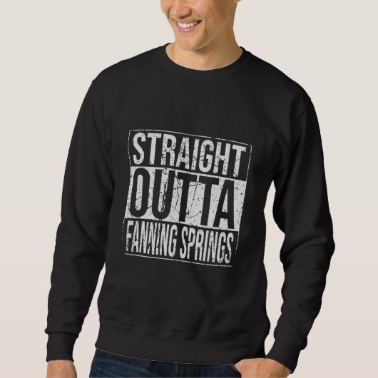 Straight Outta Fanning Springs Vintage Trui (Voorkant)