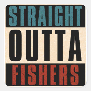 Straight Outta Fishers Indiana, Verenigde Staten Vierkante Sticker