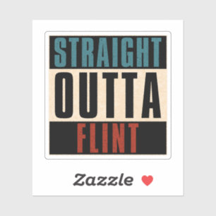 Straight Outta Flint Michigan MI Sticker