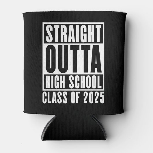 Straight Outta High School Class van 2025 Blikjeskoeler (Voorkant)