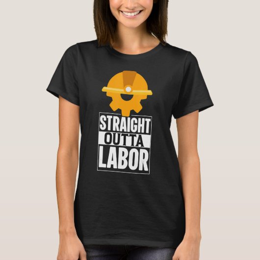 Straight Outta Labour Union Strong Happy Labour Da T-shirt (Voorkant)