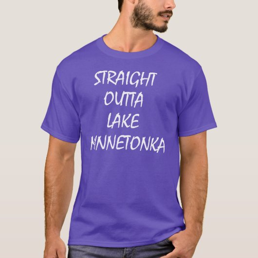 Straight Outta Lake Minnetonka T-shirt (Voorkant)