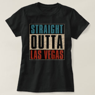 Straight Outta Las Vegas Nevada NV T-shirt