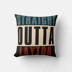 Straight Outta Layton Utah UT Kussen