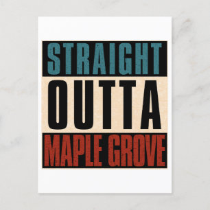 Straight Outta Maple Grove Minnesota MN Briefkaart