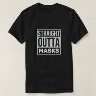 Straight Outta Masks T-shirt