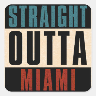 Straight Outta Miami Florida Verenigde Staten Vierkante Sticker