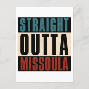 Straight Outta Missoula Montana MT Briefkaart