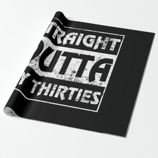 Straight Outta My Thirties Funny 40th Birthday Cadeaupapier (Uitgerold)