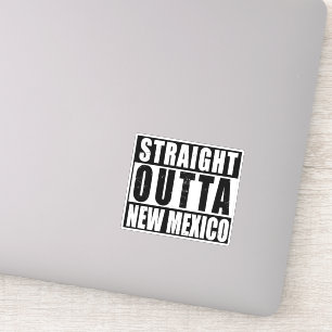 Straight Outta New Mexico Word Art Vinyl Decal Sticker