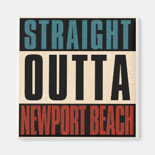 Straight Outta Newport Beach Californië Verenigde  Magneet