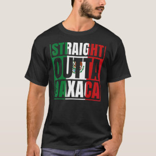 Straight Outta Oaxaca Mexico Mexicaanse vlag Chica T-shirt