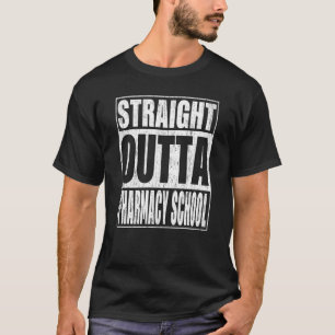 Straight Outta Pharmacy School Afstuderen T-shirt