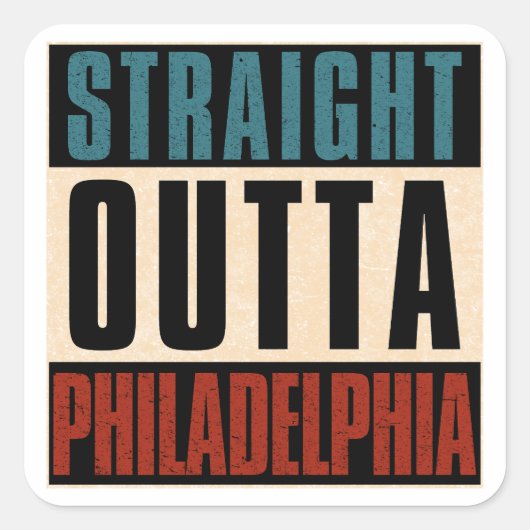 Straight Outta Philadelphia Pennsylvania PA Vereni Vierkante Sticker (Voorkant)