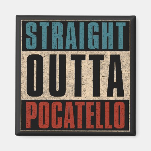 Straight Outta Pocatello Idaho ID Magneet (Voorkant)