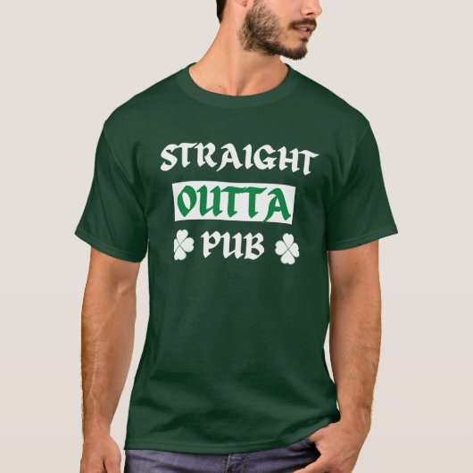 Straight Outta Pub St Patricks Day T-shirt (Voorkant)