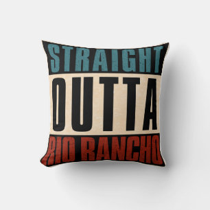 Straight Outta Rio Rancho New Mexico NM Kussen