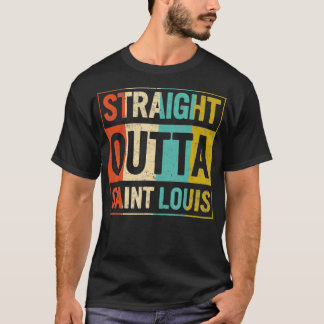 Straight Outta Saint Louis St T-shirt