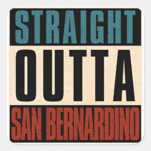 Straight Outta San Bernardino Californië Vierkante Sticker