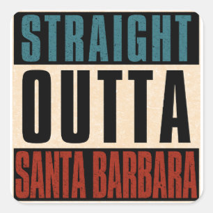 Straight Outta Santa Barbara Californië Vierkante Sticker