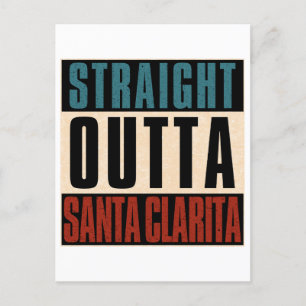 Straight Outta Santa Clarita Californië Feestdagenkaart