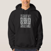 Straight Outta Schedule Changes  Graduation Hoodie (Voorkant)