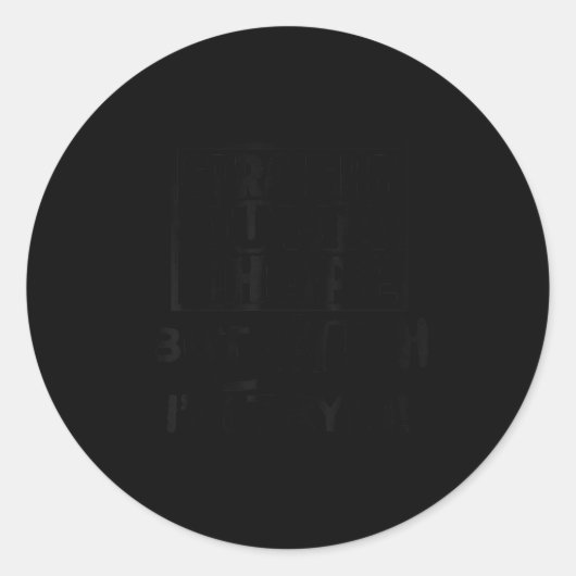 Straight Outta Shape But Btch I'm Tryin Funny Work Ronde Sticker (Voorkant)