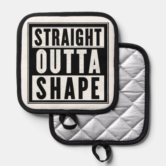 Straight Outta Shape Pannenlap (Voorkant / Achterkant)