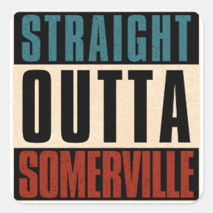 Straight Outta Somerville Massachusetts MA Vierkante Sticker