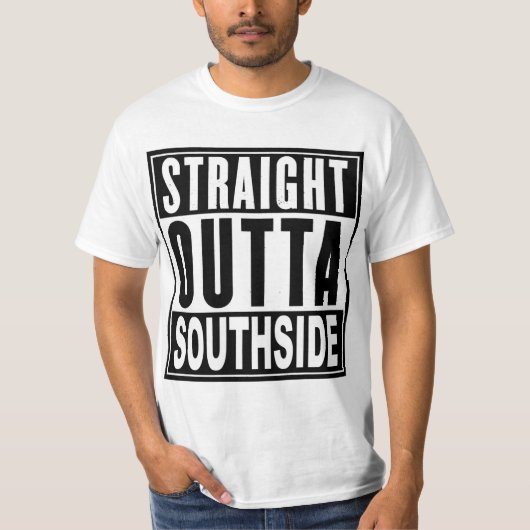 Straight Outta Southside T-Shirt (Voorkant)