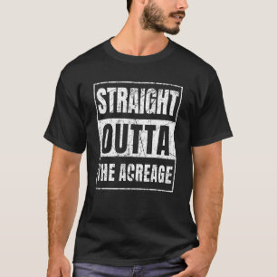 Straight Outta the Acreage Florida T-shirt