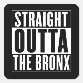 Straight Outta The Bronx Vierkante Sticker