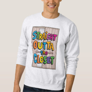 Straight outta the closet  trui