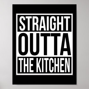 Straight Outta the Kitchen Funny Foodie Gezegde Poster