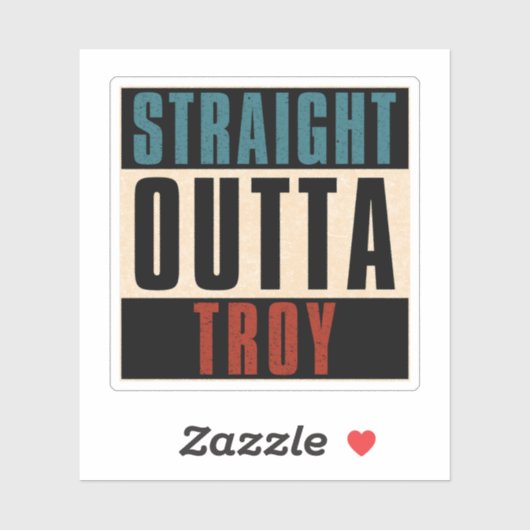 Straight Outta Troy Michigan MI Sticker (Vel)